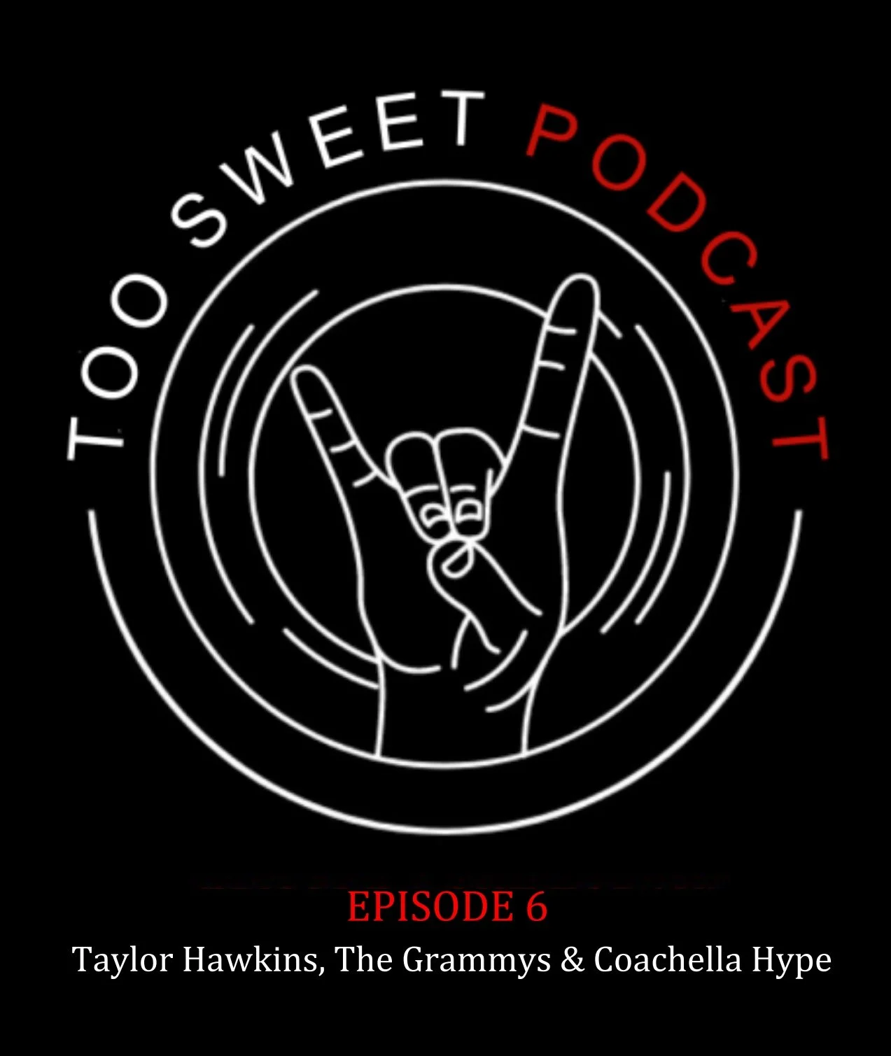 006 - Taylor Hawkins, The Grammys & Coachella Hype 006 - Taylor Hawkins, The Grammys & Coachella Hype