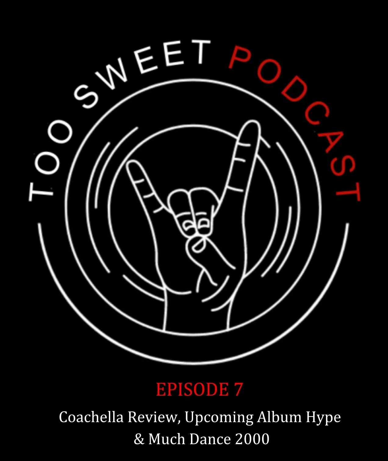 007 - Coachella Review, Upcoming Album Hype & Much Dance 2000