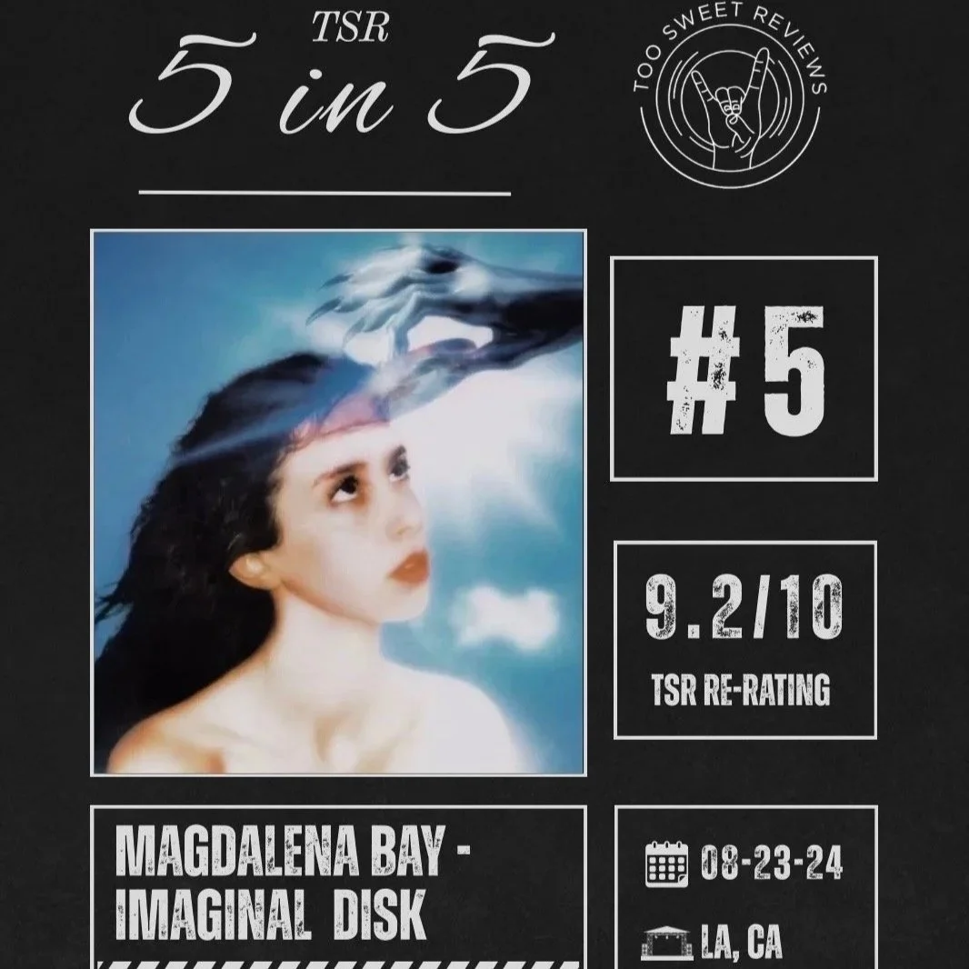 023 - TSR’s 5 in 5 - #5 (Magdalena Bay - Imaginal Disk)