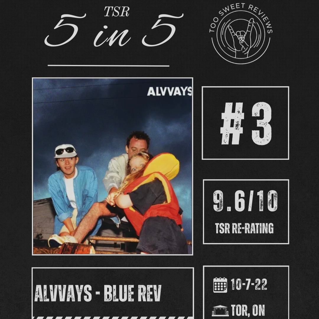 025 - TSR 5 in 5 - #3 (Alvvays - Blue Rev)