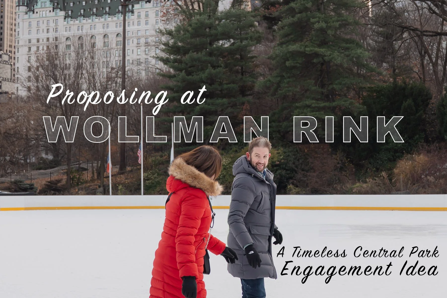 Proposing at Wollman Rink: A Timeless Central Park Engagement Idea