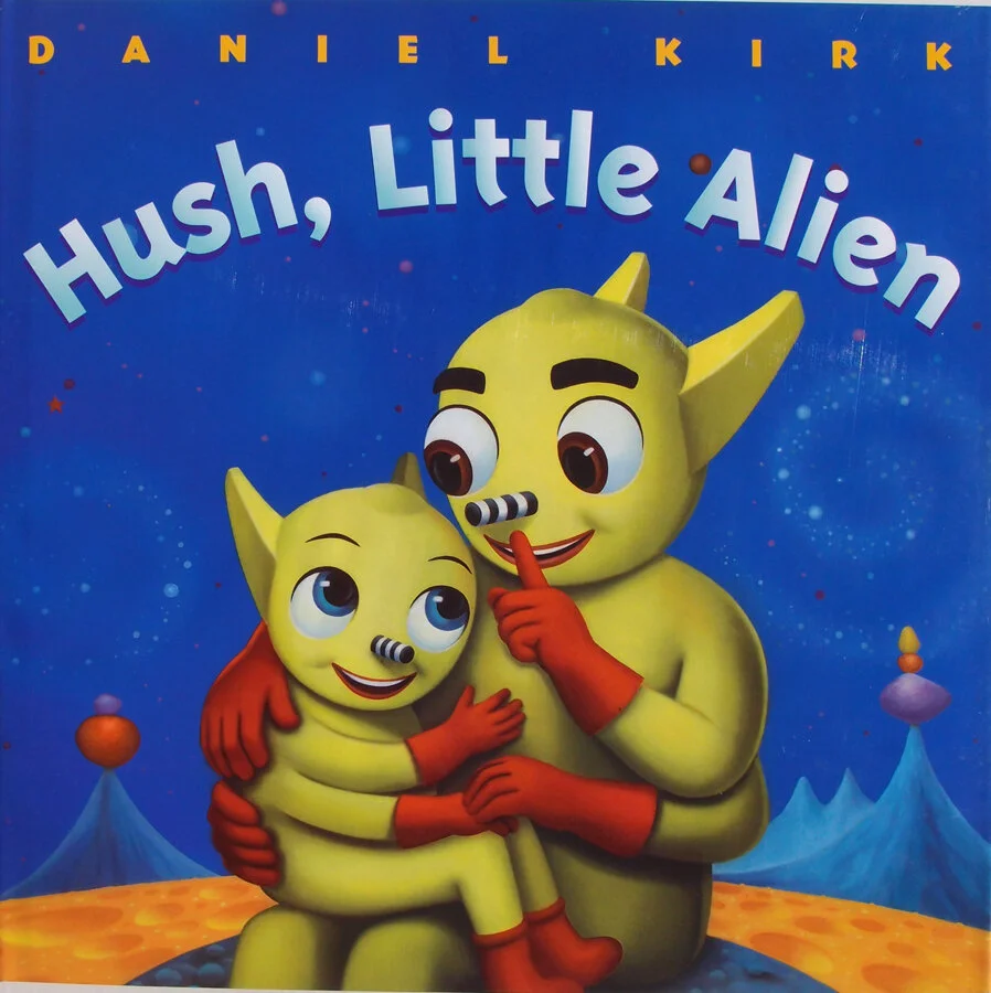 Hush Little Alien.JPG