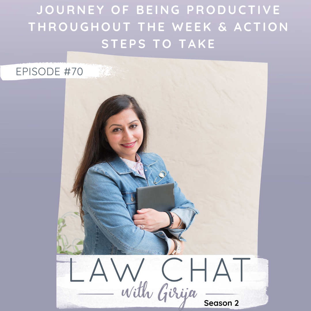 Episode 70 - Journey of Being Productive Throughout The Week &amp; Action Steps To Take 