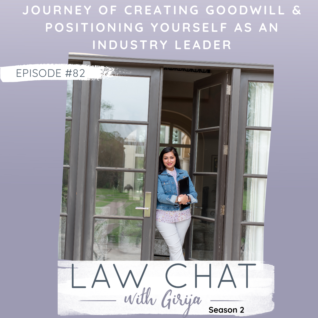 Episode 82 Journey of Creating Goodwill &amp; Positioning Yourself as an Industry Leader