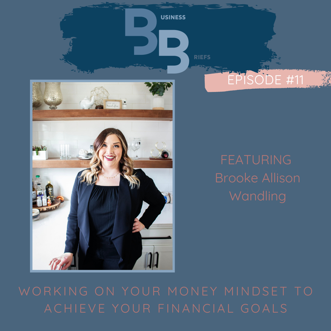 Episode 11 Working on Your Money Mindset to Achieve Your Financial Goals