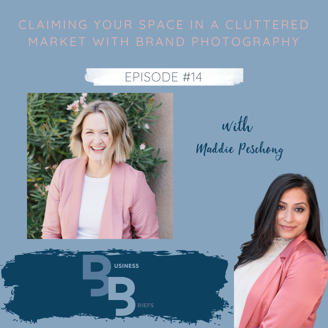 Episode 14 Claiming Your Space in a Cluttered Market with Brand Photography