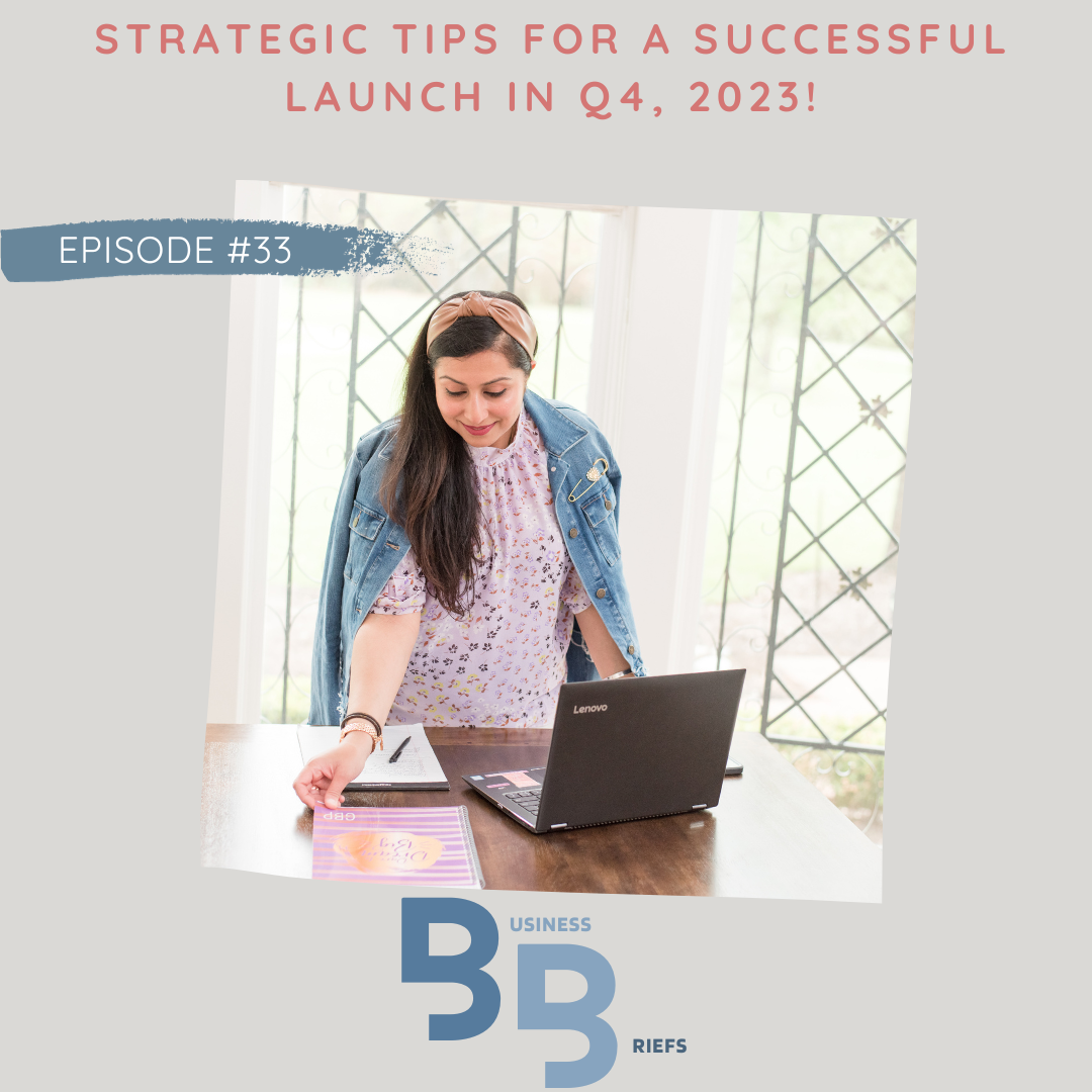Episode 33 Strategic Tips for a Successful Launch in Q4, 2023!