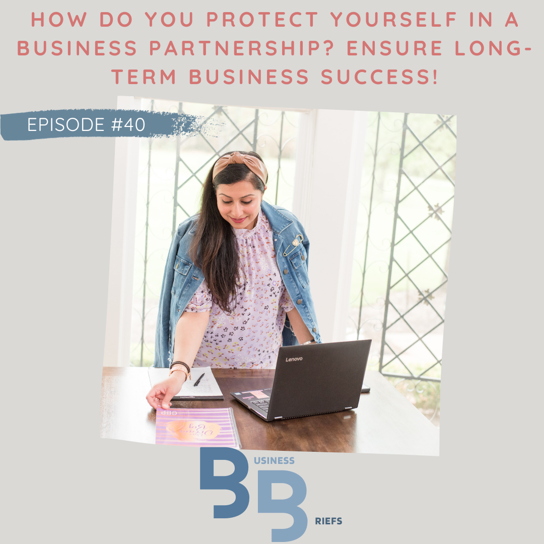 Episode 40 How Do You Protect Yourself in a Business Partnership? Ensure Long-Term Business Success!