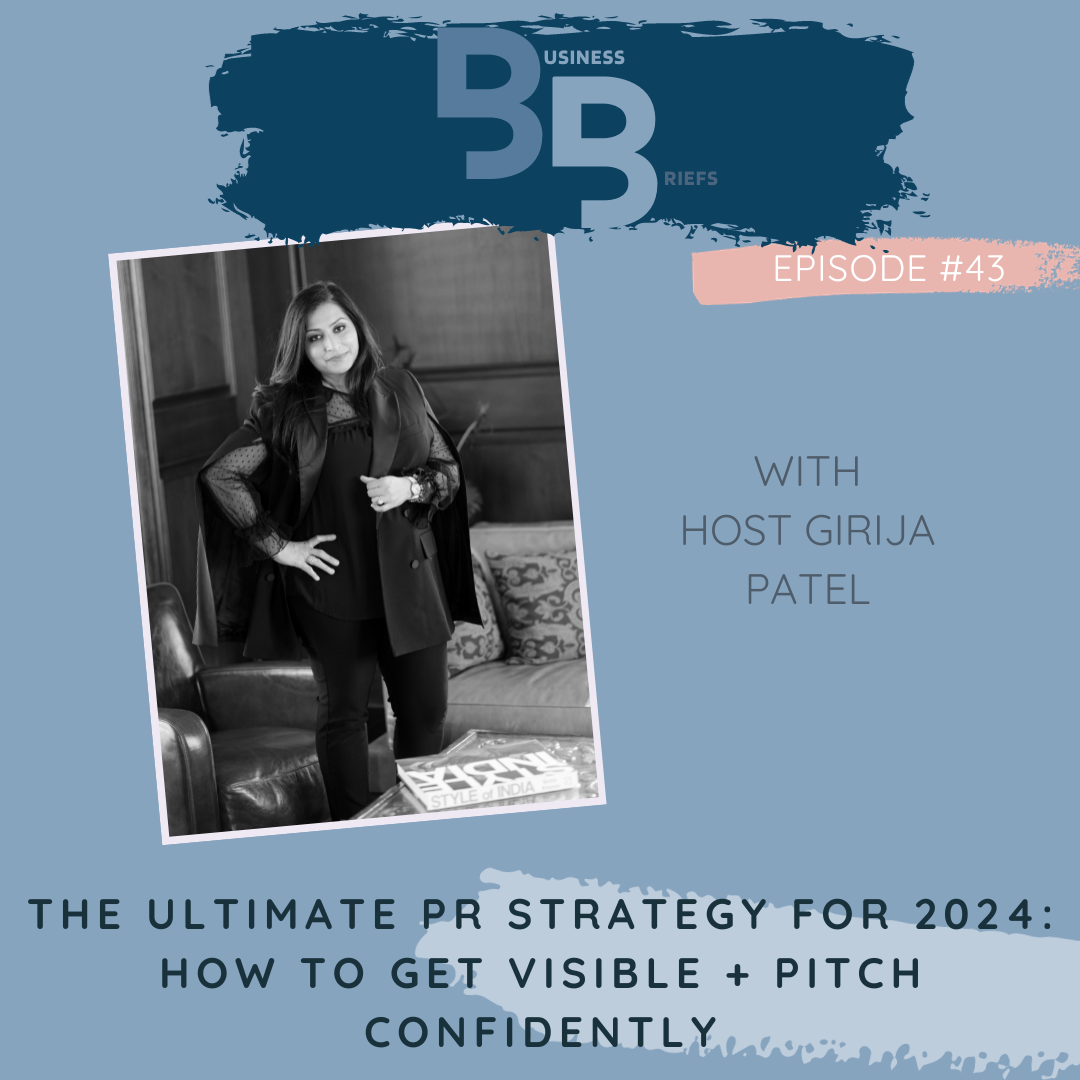 Episode 42 The Ultimate PR Strategy for 2024: How to Get Visible + Pitch Confidently