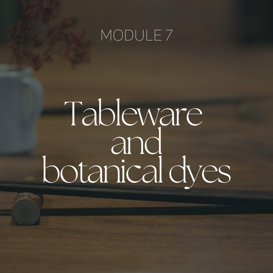 Tableware and botanical dyes