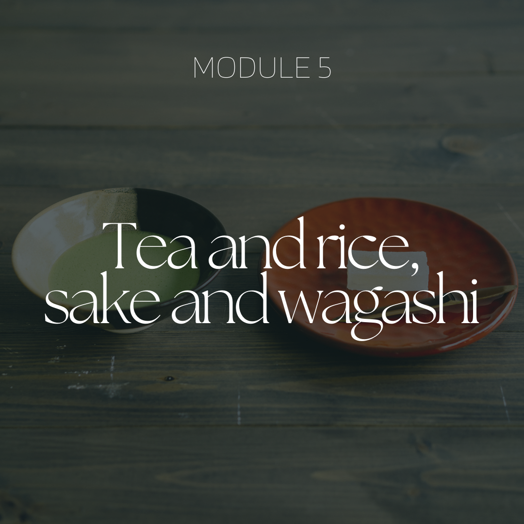 Tea and rice, sake and wagashi