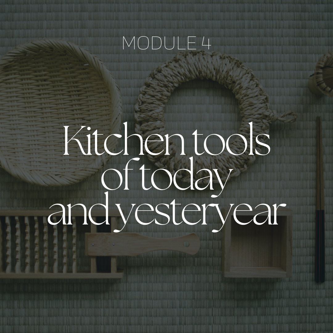 Kitchen tools of today and yesteryear