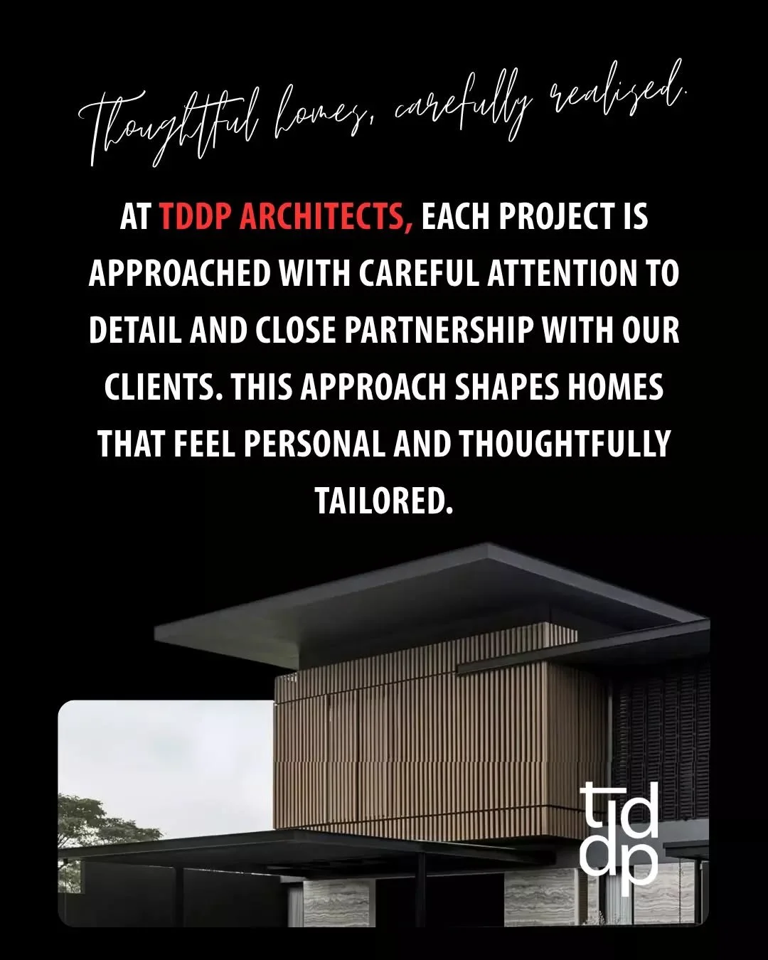 At TDDP, collaboration is where every home begins.

Working closely with each client from the outset, the design evolves through shared ideas around layout, materials and flow. Priorities are set early, giving the project a clear direction and allowi