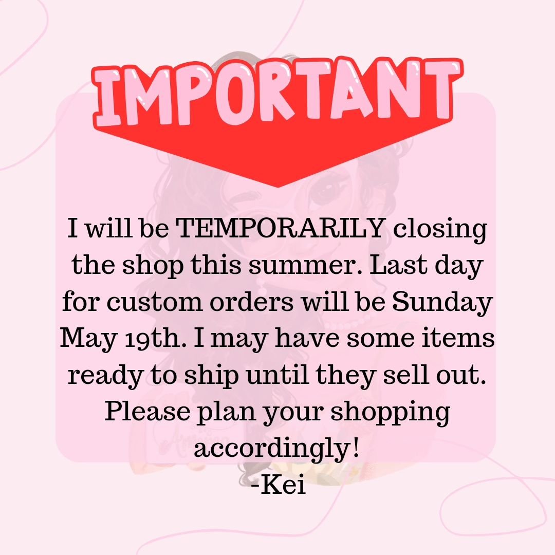 I will be traveling this summer and will not have my equipment with me, therefore the shop will be closed until I return.
Last day to order customs is Sunday, May 19th. After that, I may have some ready to ship items available until they sell out. 
P