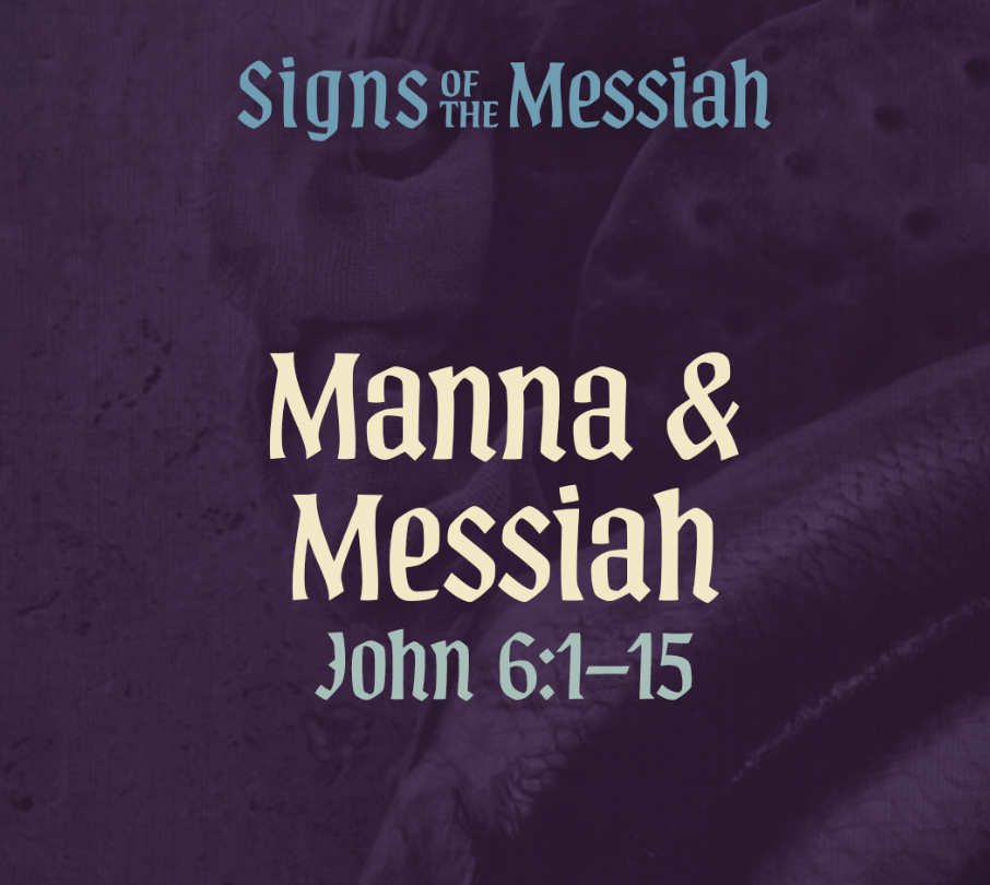 Manna &amp; Messiah