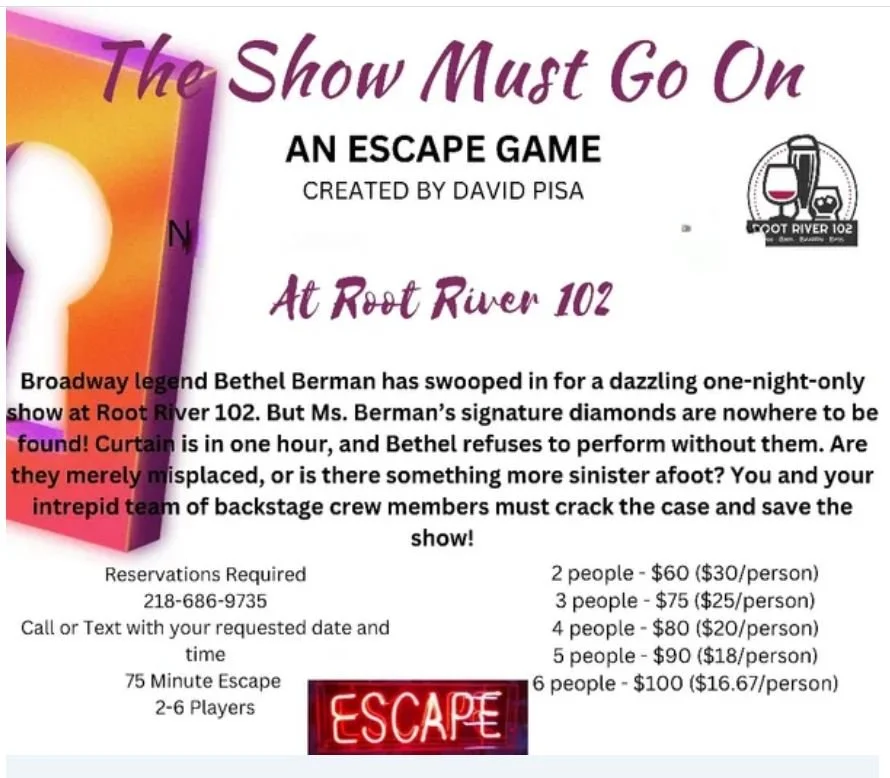 Escape Game "The Show Must Go On" @ Root River 102