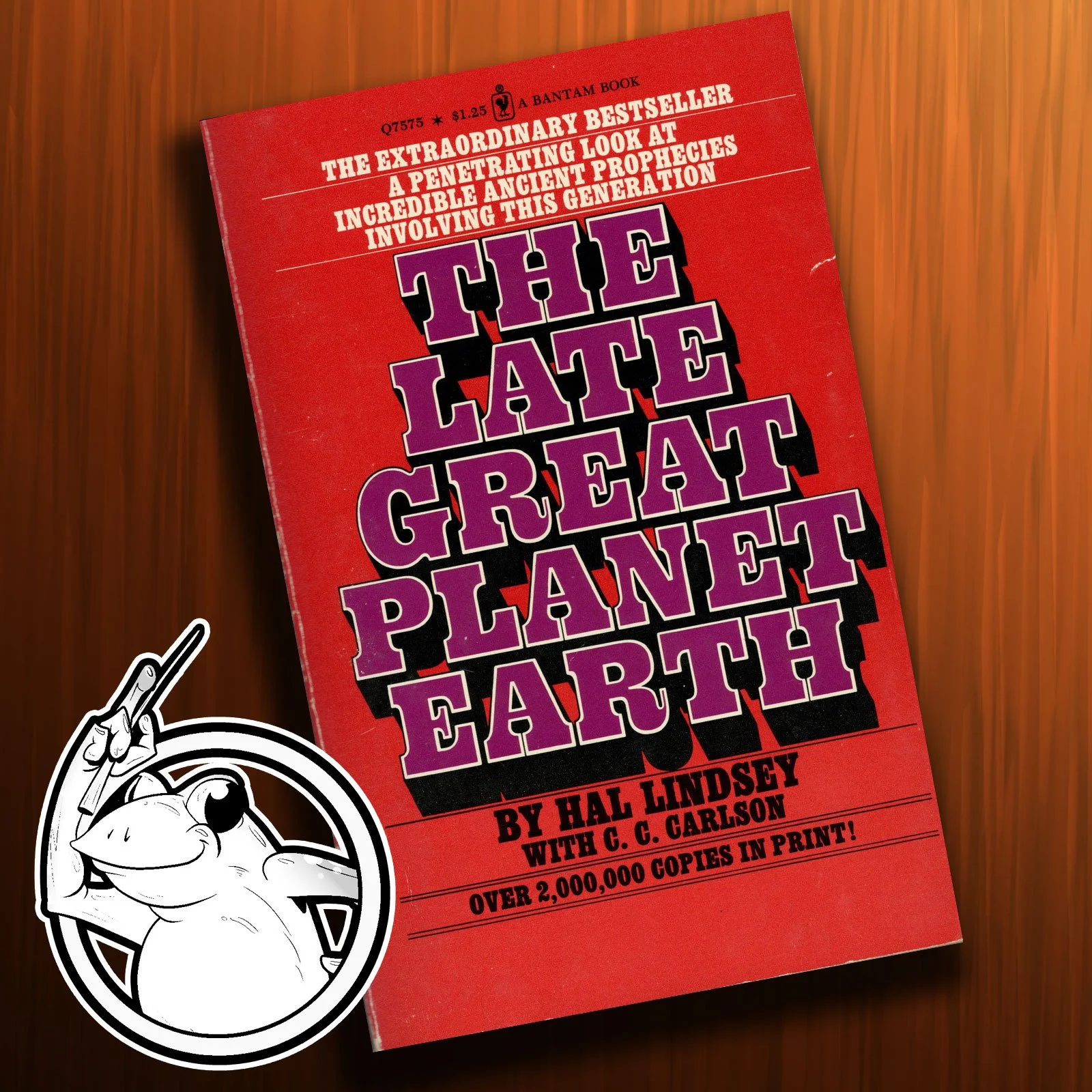 The Late Great Planet Earth