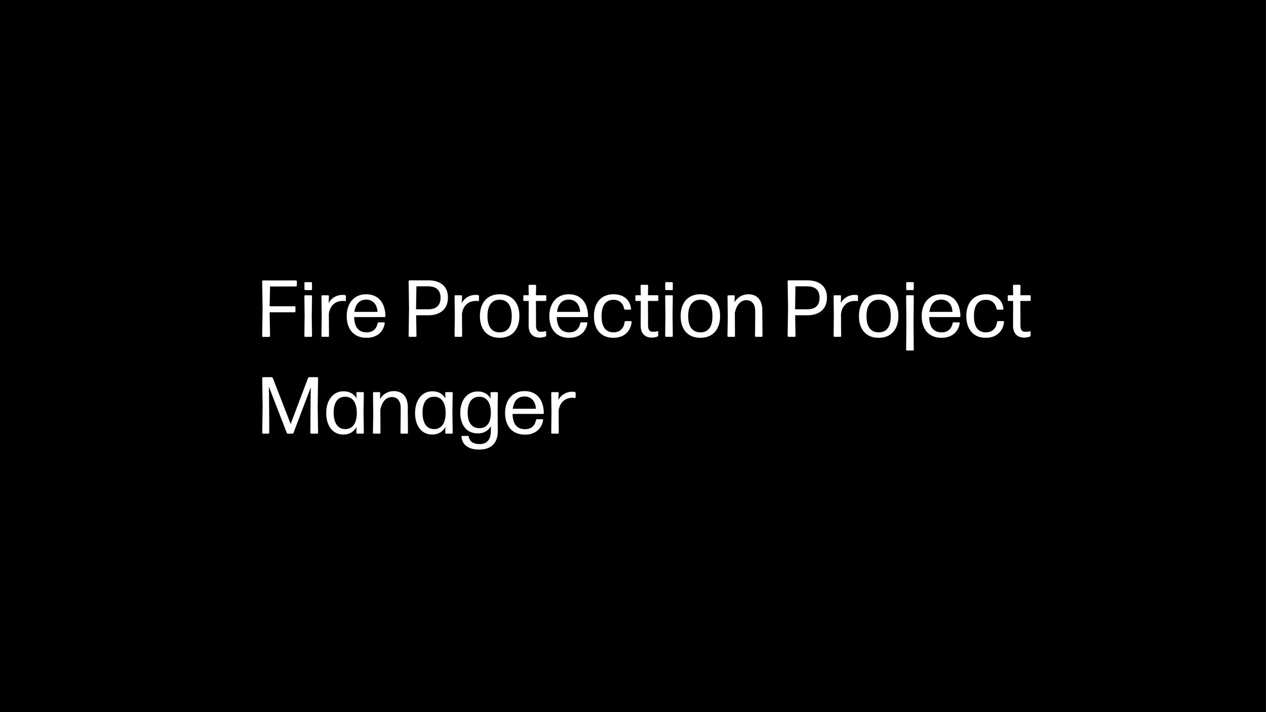 Fire Protection Project Manager