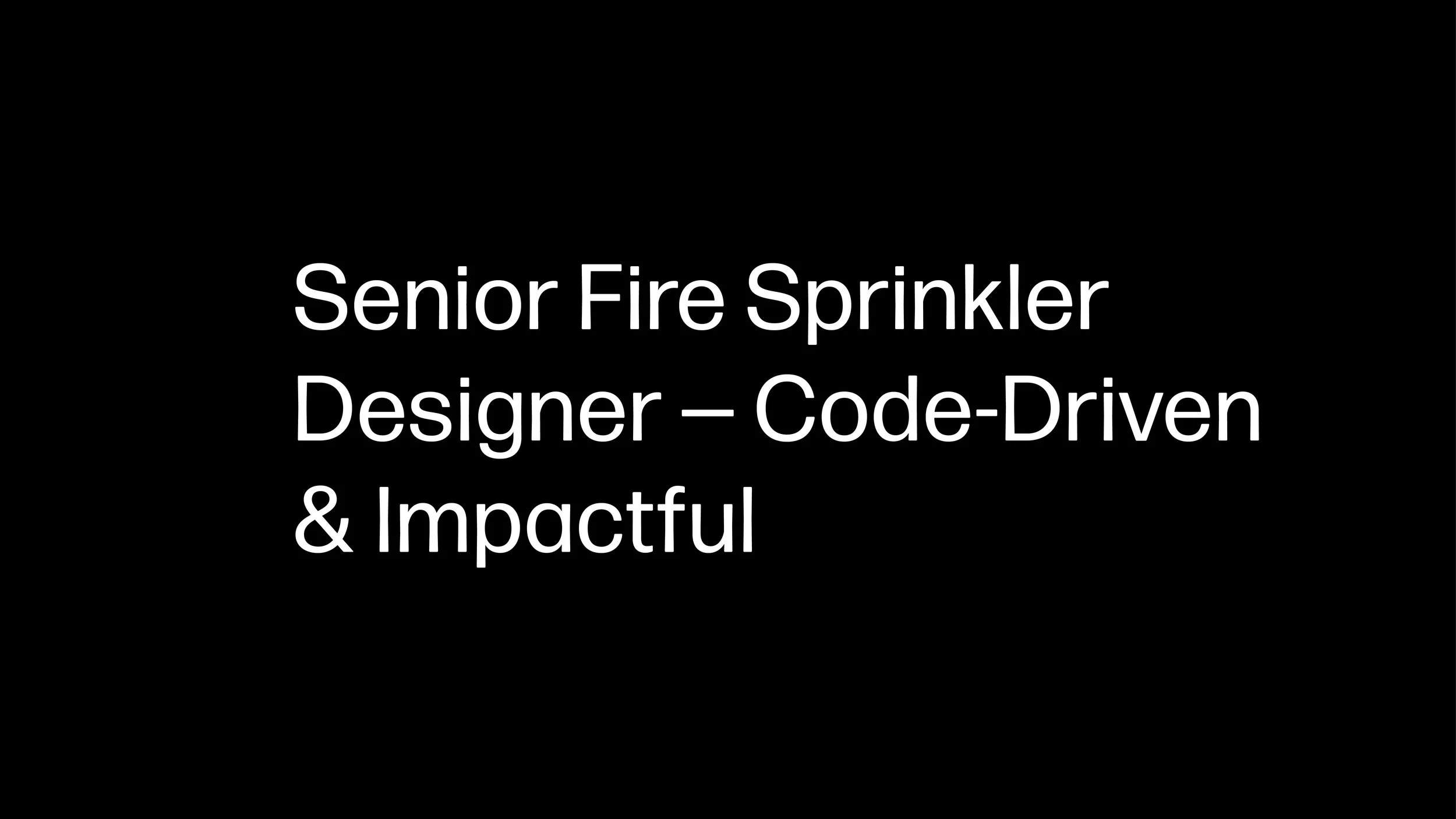 Senior Fire Sprinkler Designer Code-Driven &amp; Impactful