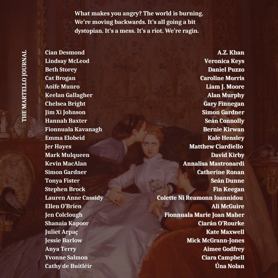 OUR CONTRIBUTORS! 

Announcing our incredibly talented contributor list ahead of our launch event at O&rsquo;Connell House tomorrow night. We can&rsquo;t wait to share this book with you. 

Le gr&aacute;, 
&Uacute;na agus Jack