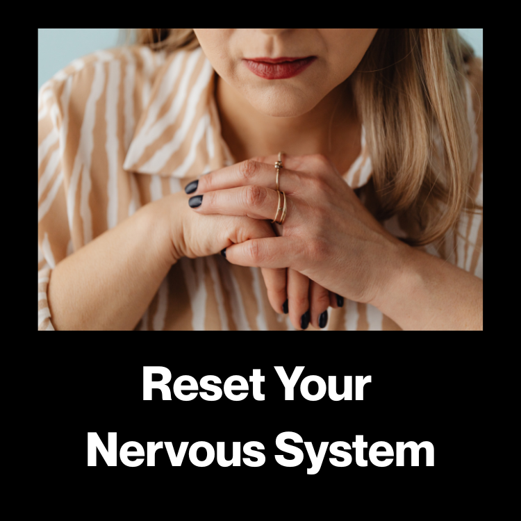 Reset You Nervous System.png