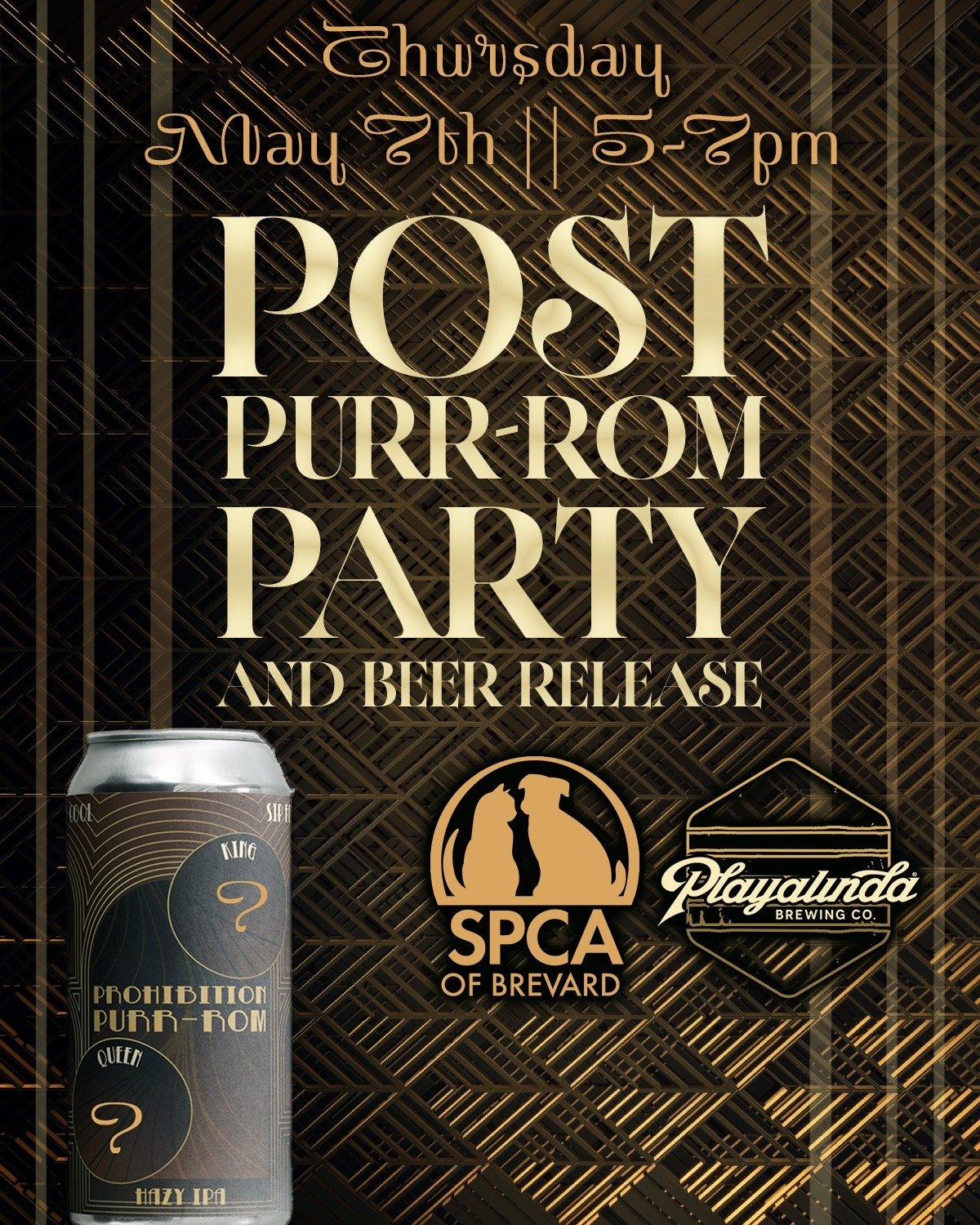 DON'T FORGET! 🍻

Playalinda Brewing Company will be hosting a Post Purr-rom Party on Thursday, May 7th from 5PM&ndash;7PM at their Brewpub in Titusville for a very special label reveal! Plus $1 from every pint poured and every 4-pack sold will go ba