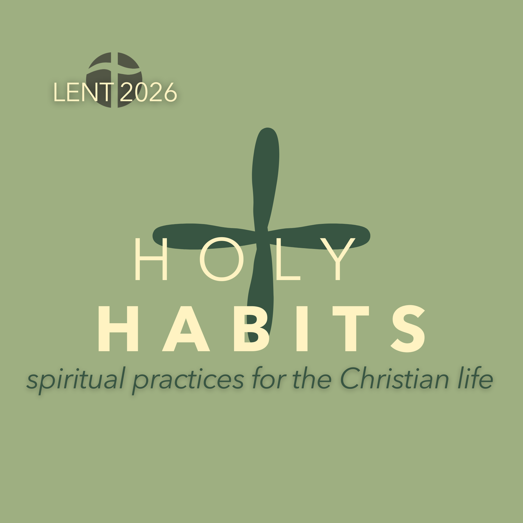 Holy Habits: Spiritual practices for the Christian life 