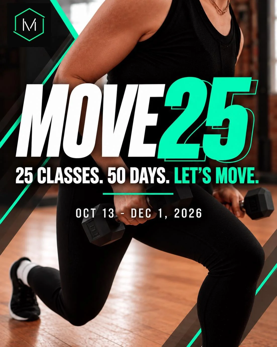 MOVE 25 💚

25 classes. 50 days. Let&rsquo;s move.

Fall is busy. The holidays are coming. And somehow the weeks have a way of flying by.

So we&rsquo;re giving you 50 days to make movement a priority.

Your mission:�&rarr; Take 25 Moveology classes�