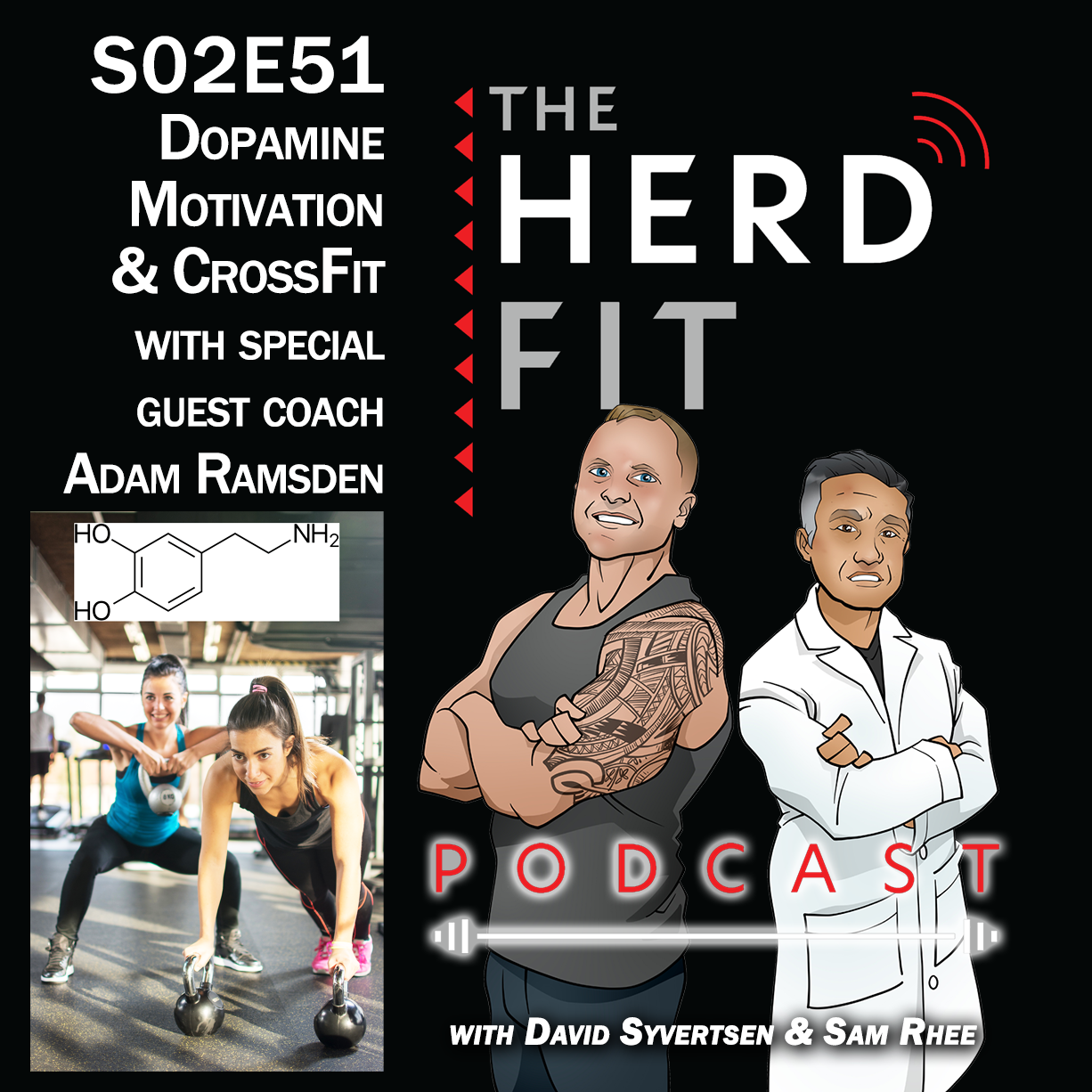 S02E51 DOPAMINE MOTIVATION and CROSSFIT