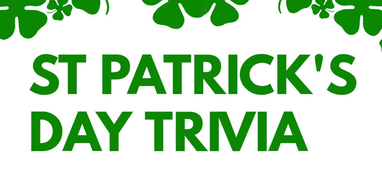 St Patrick’s Day Trivia