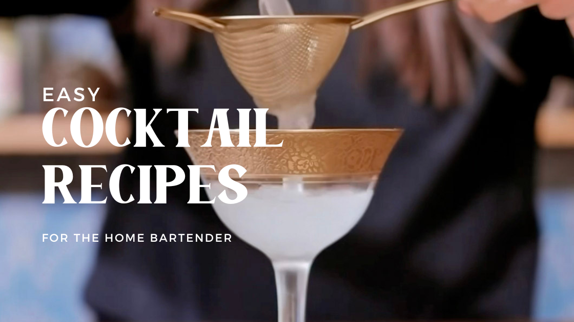 easy cocktail recipes for the home bartender