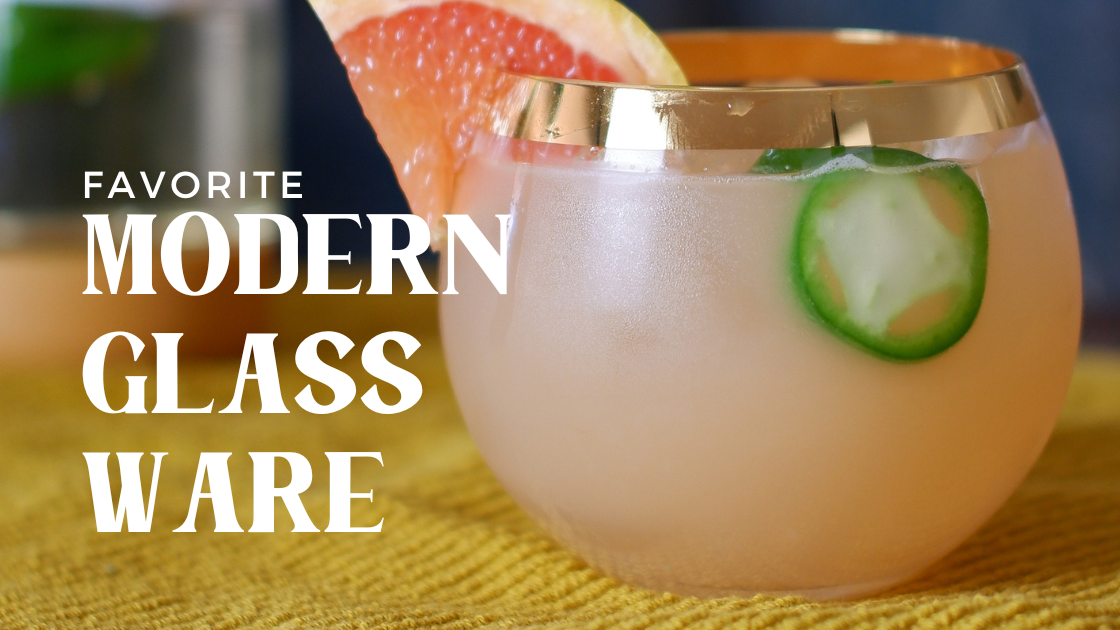 favorite modern glassware