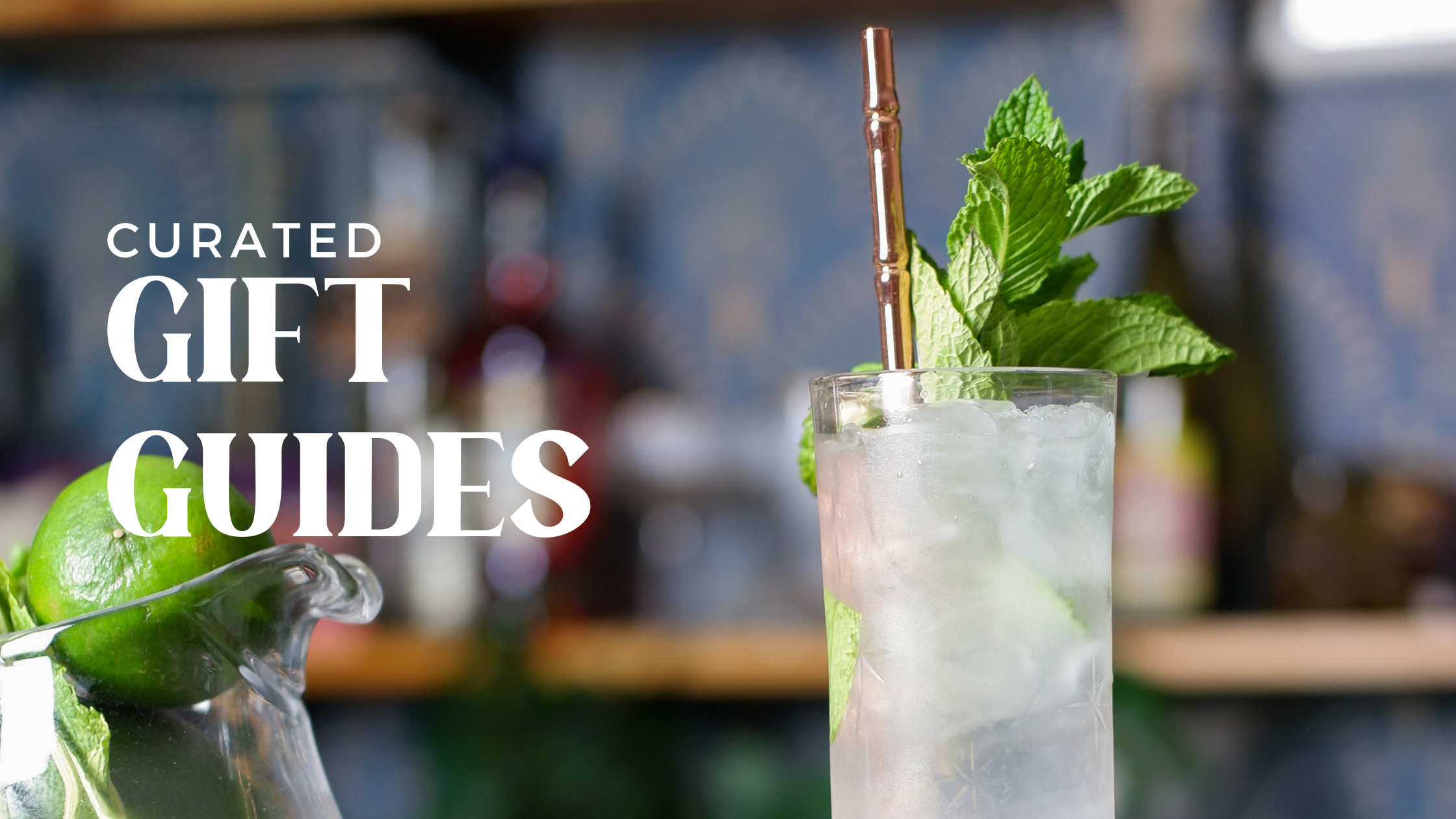 curated gift guides with mojito in the back - everything you need to buy glassware, barware, cocktail books, and entertaining essentials for the cocktail lover in your life 