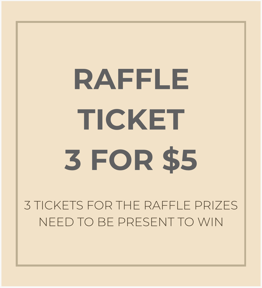 Raffle Tickets: 3 for $5