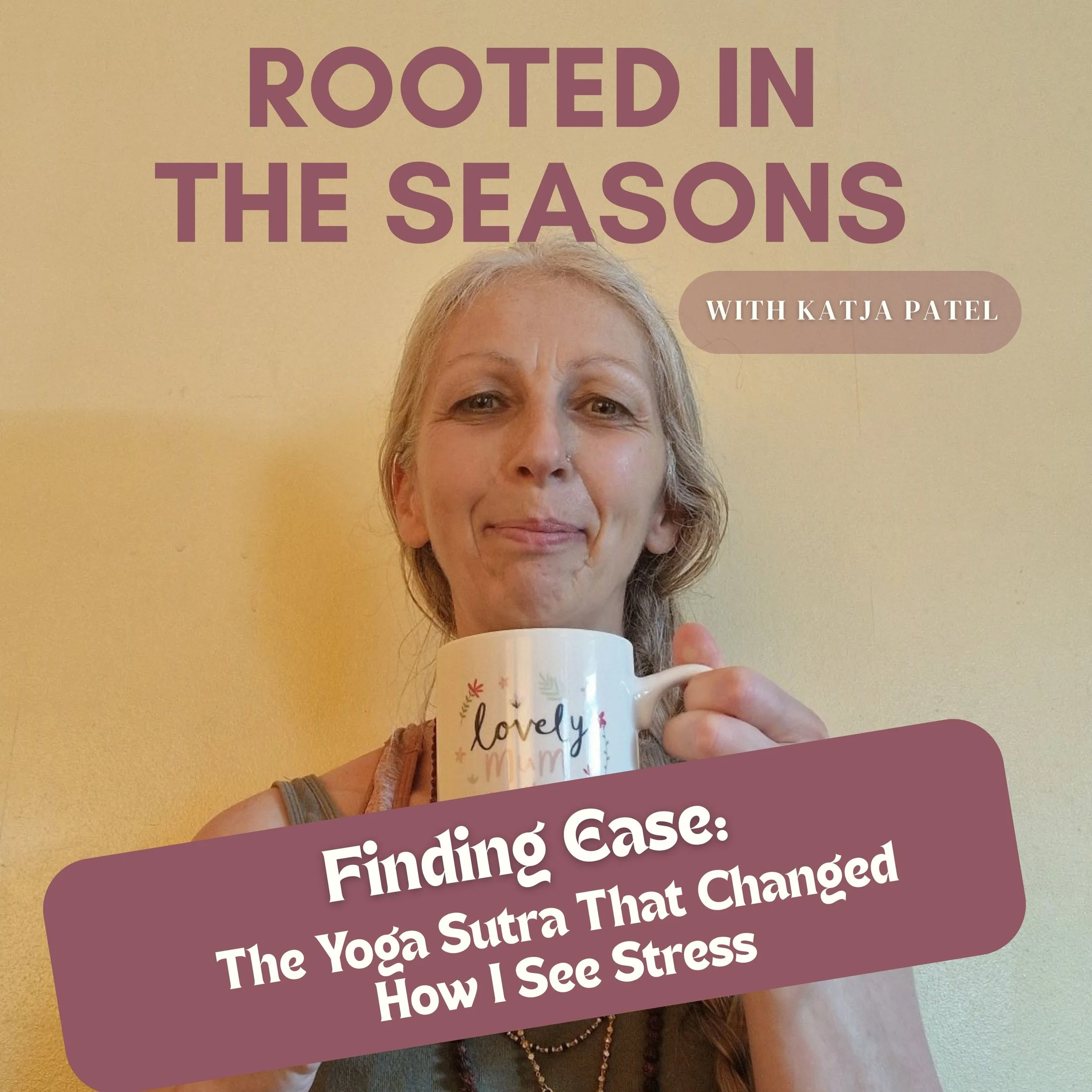 Finding Ease: The Yoga Sutra That Changed How I See Stress