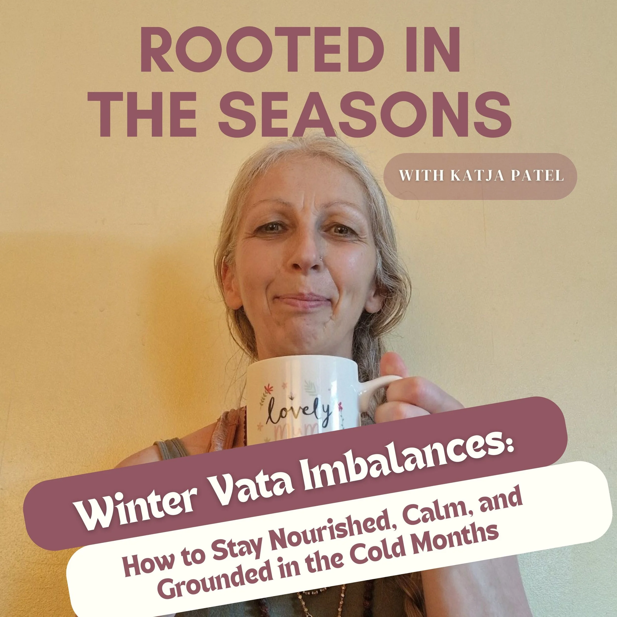Winter Vata Imbalances: How to Stay Nourished, Calm, and Grounded in the Cold Months