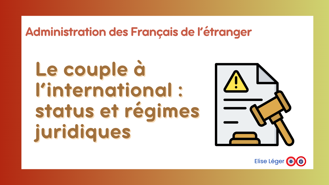 Le couple à l'international : statuts et régimes juridiques