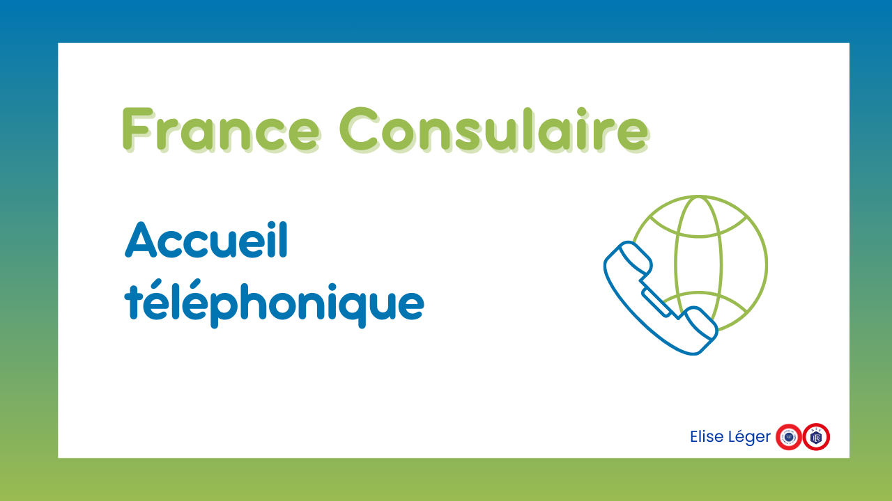 Service France Consulaire - Accueil téléphonique