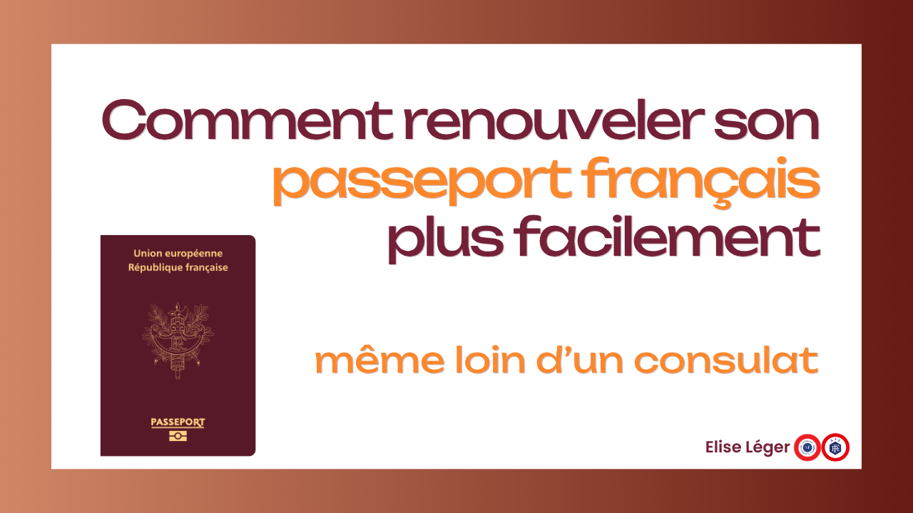 Comment renouveler son passeport français plus facilement, même loin d’un consulat