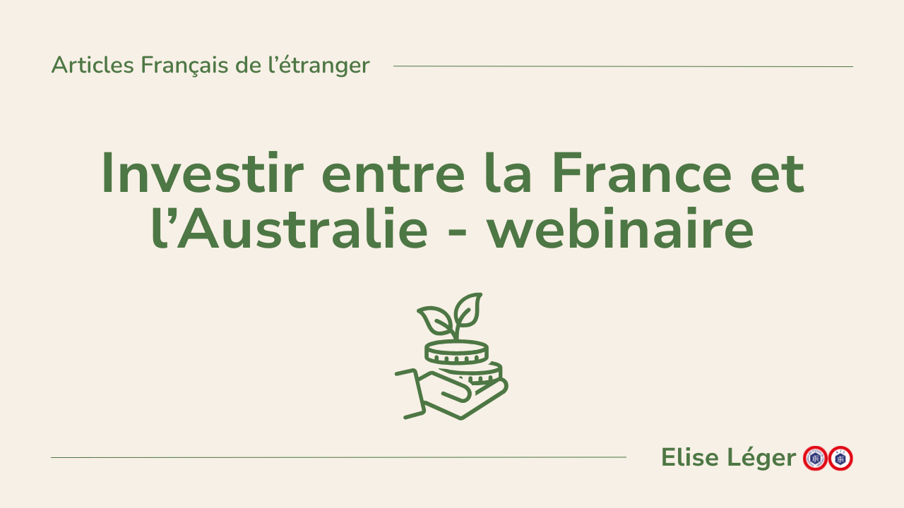 Investir entre la France et l’Australie - Webinaire