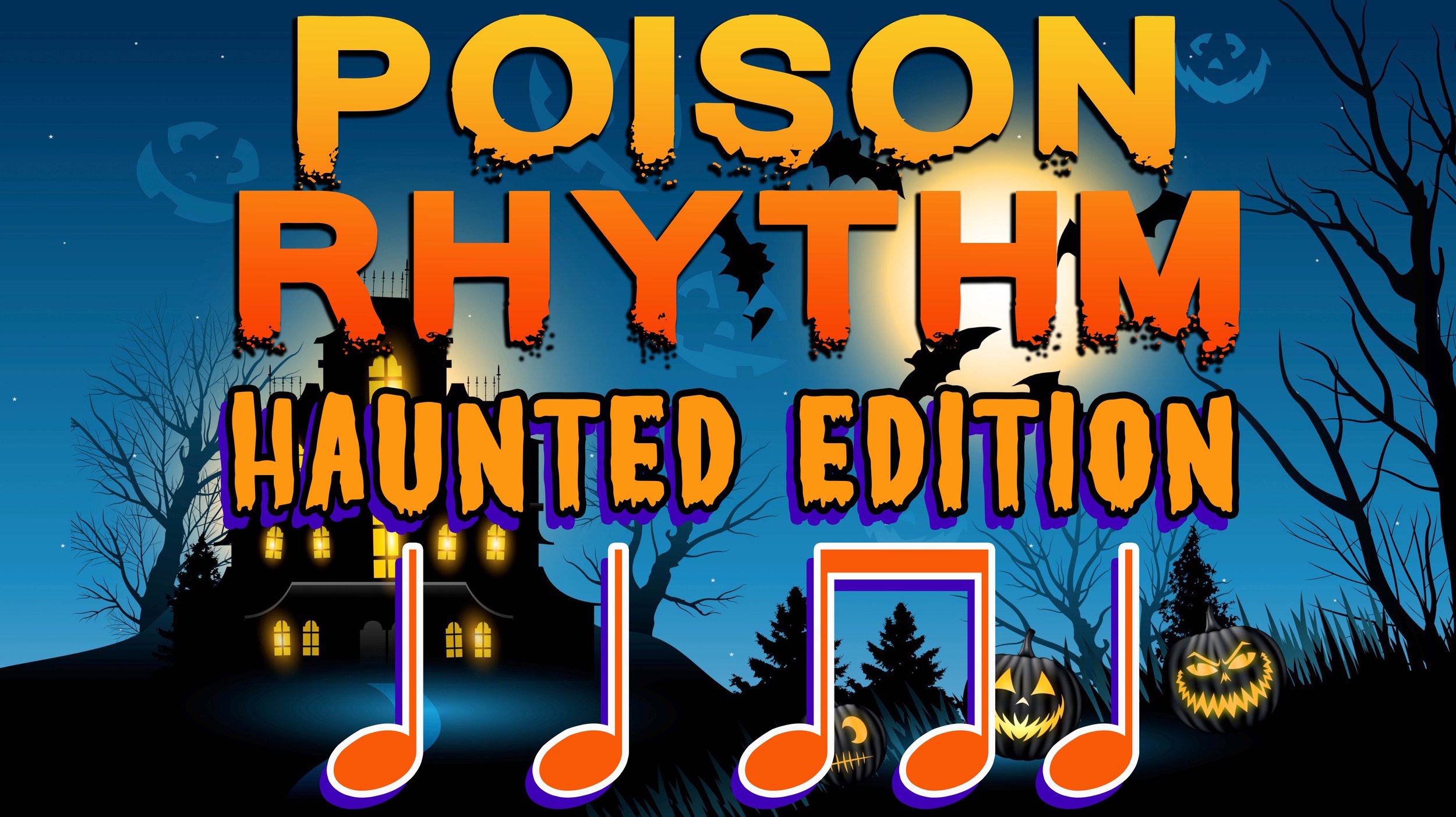 Haunted Poison Rhythm - Level 1