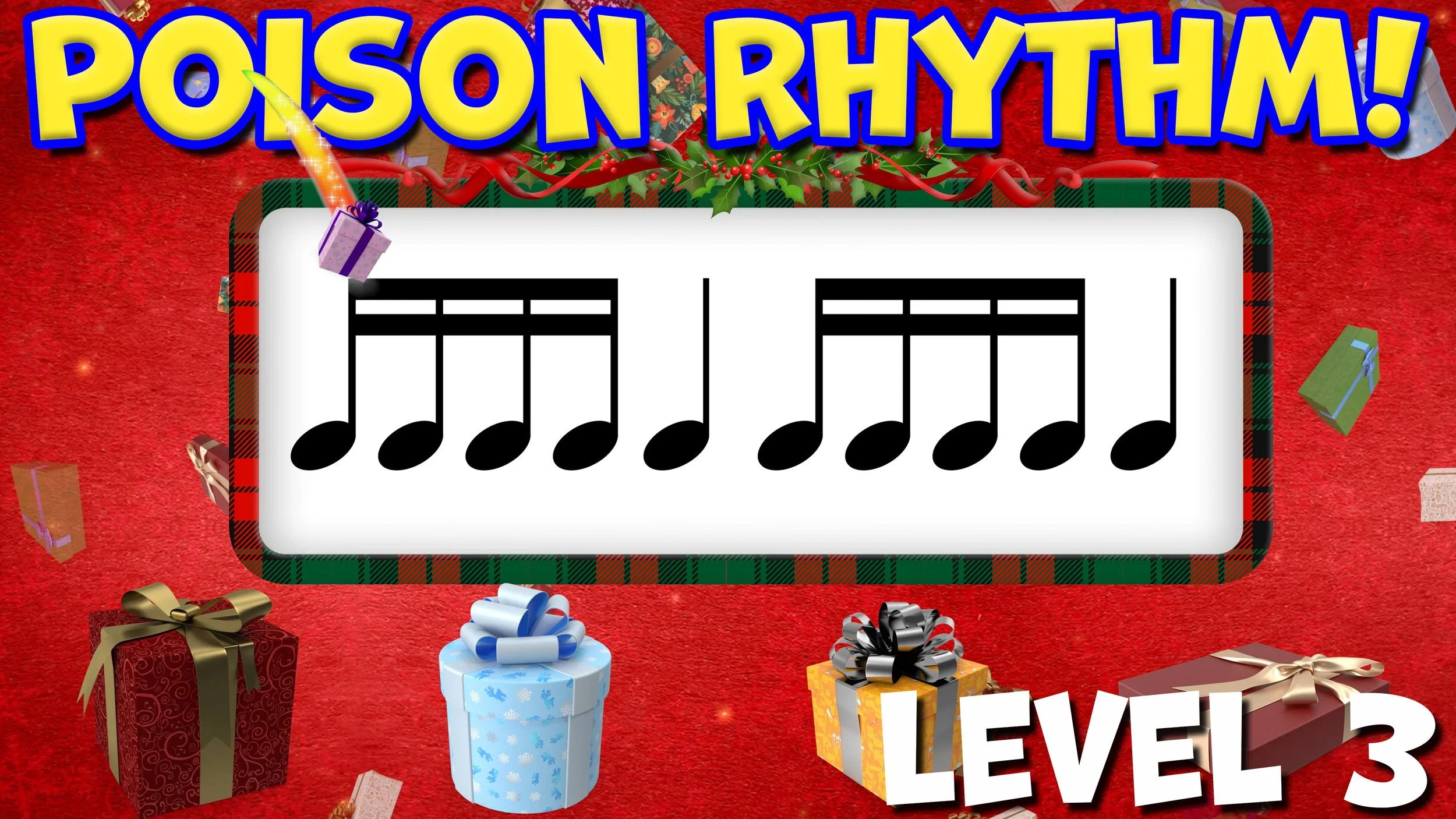 Presents Poison Rhythm - Level 3