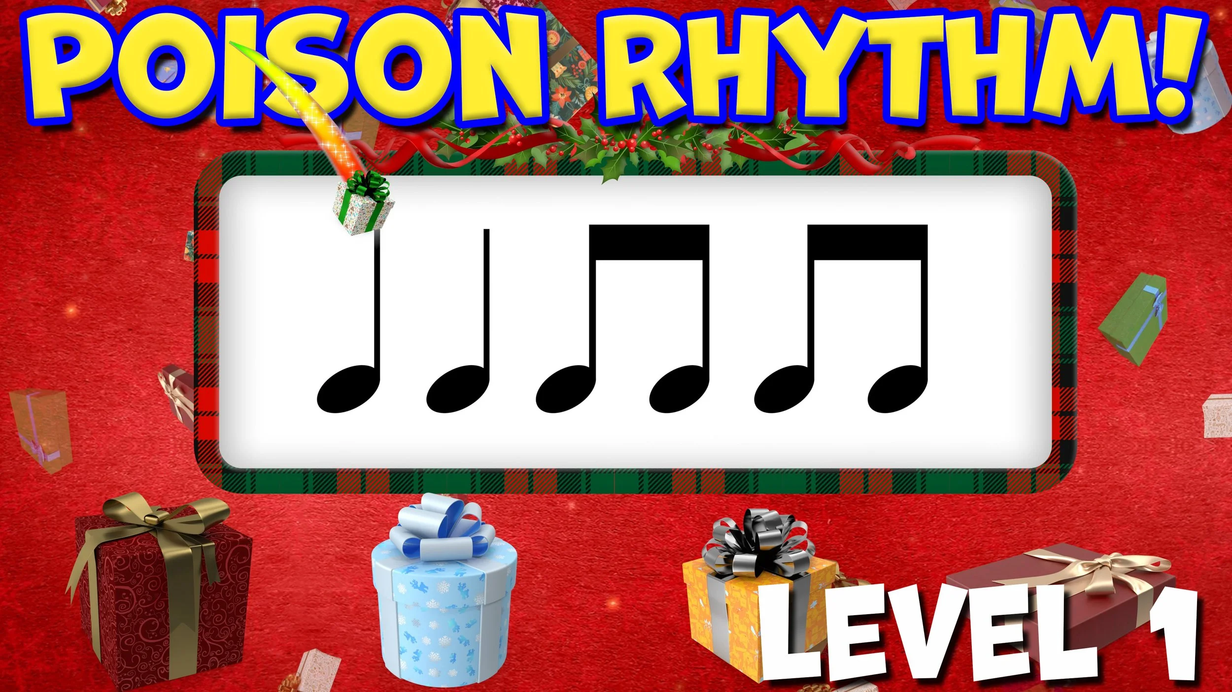 Presents Poison Rhythm - Level 1