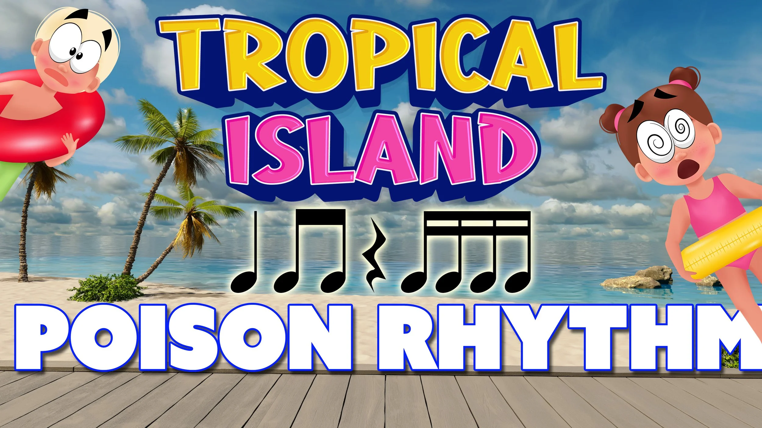 Tropical Island Poison Rhythm - Level 1