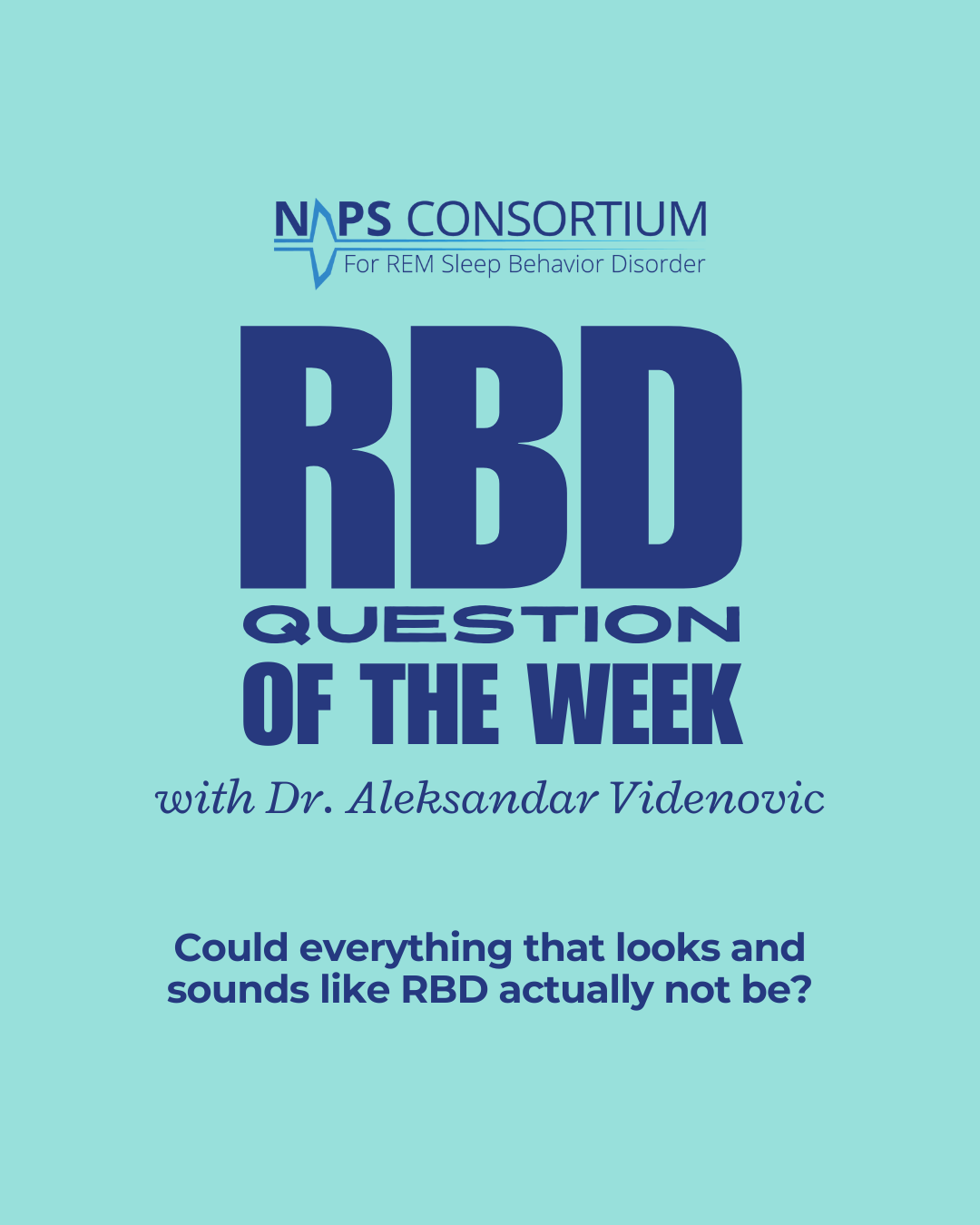 RBD Question of the Week❓💤💡 Could everything that looks and sounds like RBD actually not be?