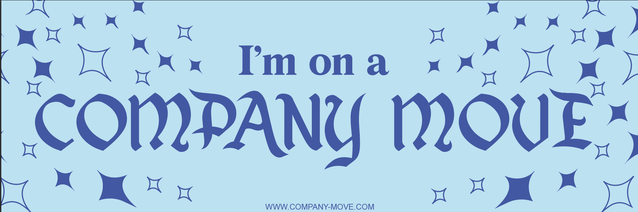 I'm On A Company Move