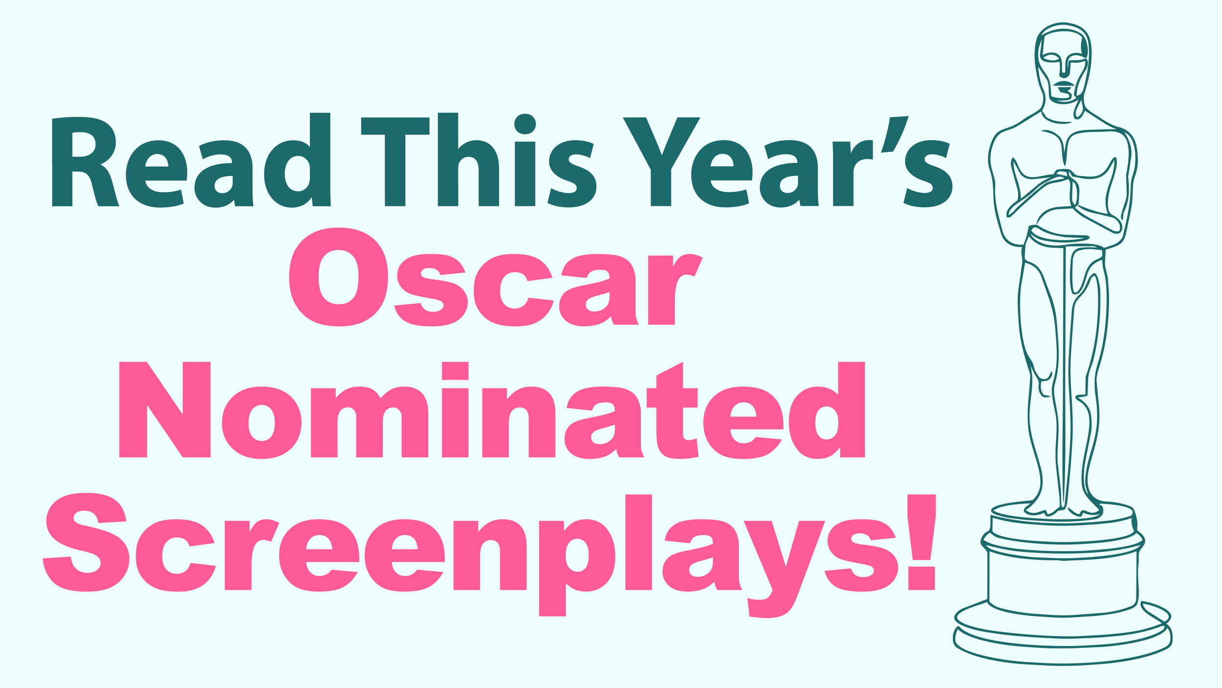 Read This Year’s Oscar Nominated Screenplays!