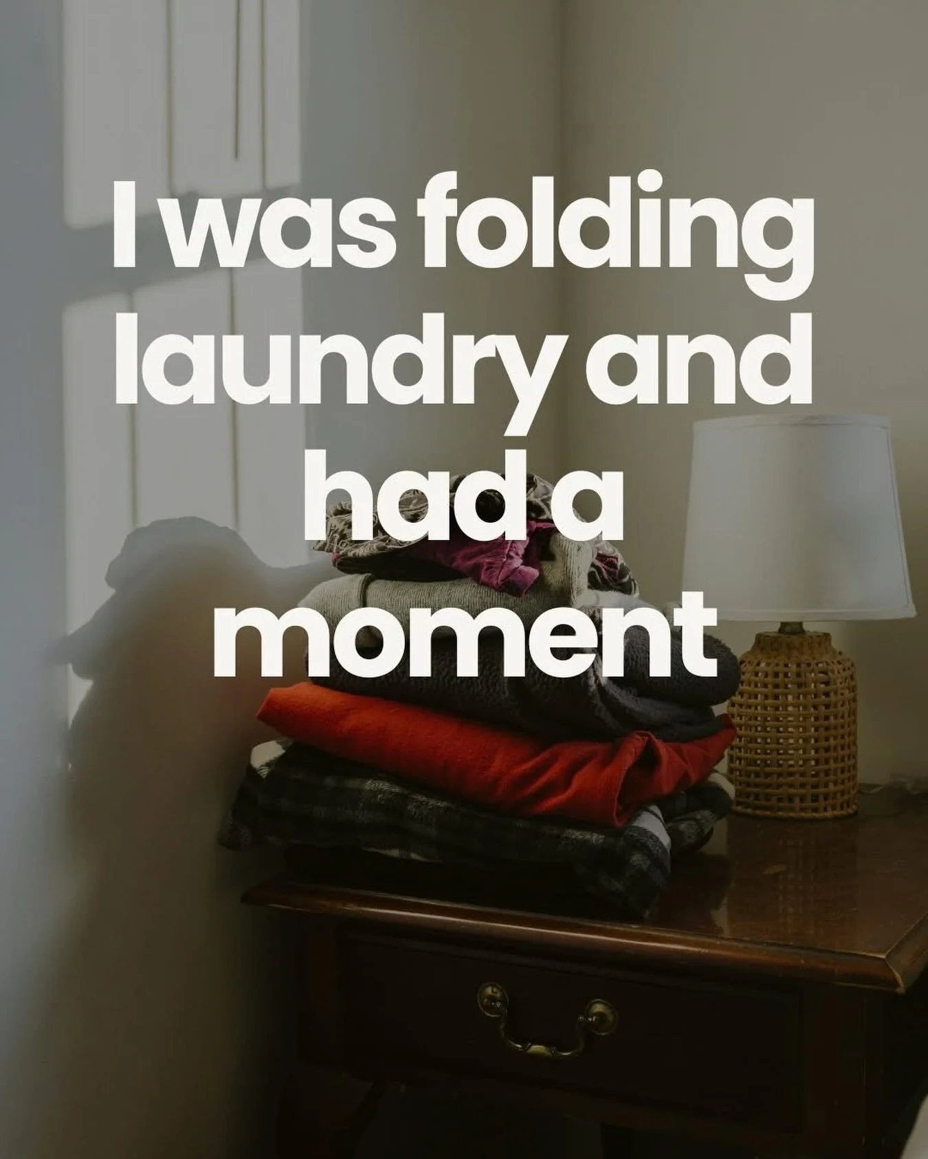 I was folding laundry last week and just started crying.

My girls are getting older and I keep doing this thing where I count up how many summers we actually have left where they are home, want to hang out with me, still think spending time together