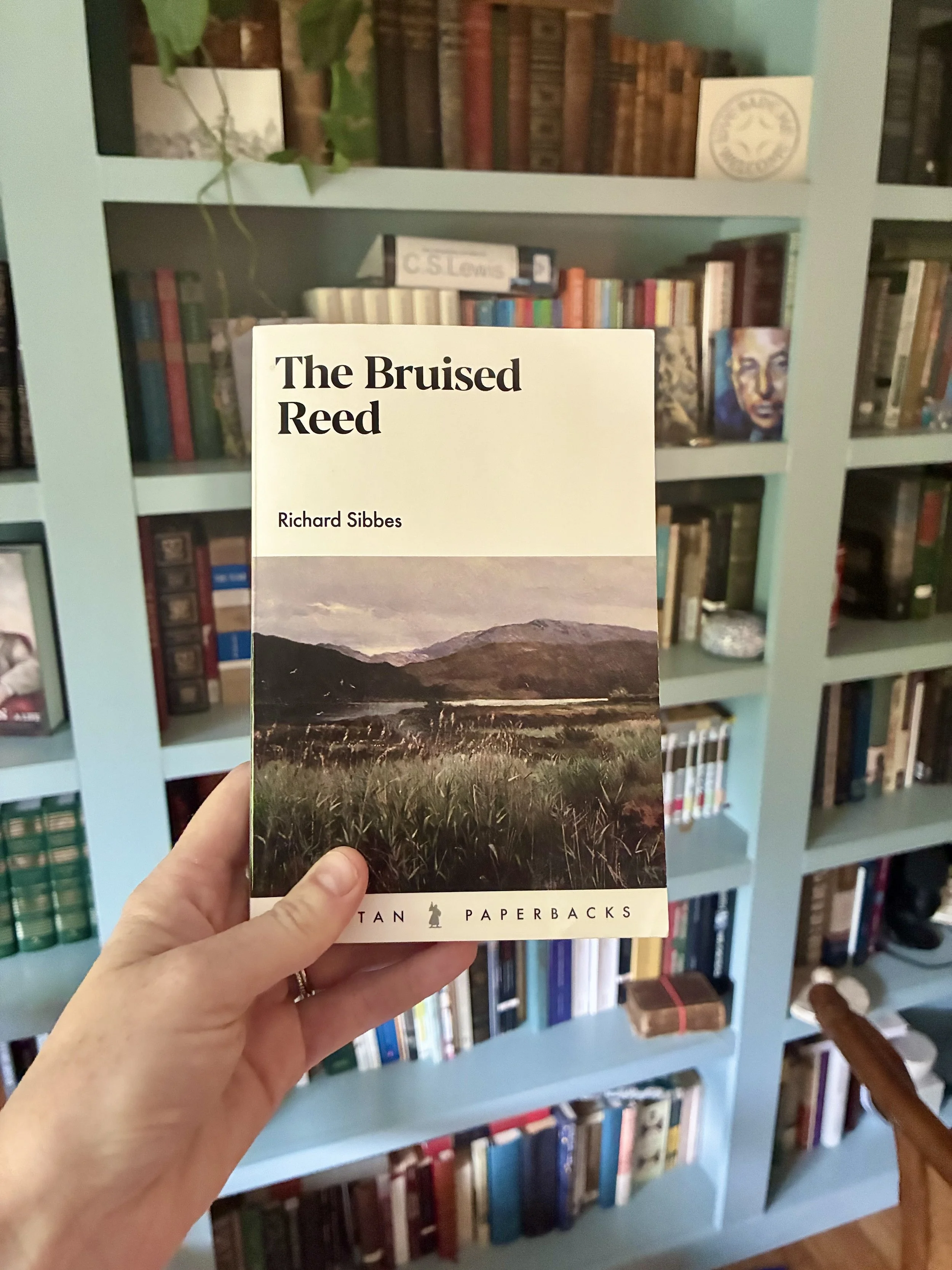 “The Bruised Reed” by Richard Sibbes