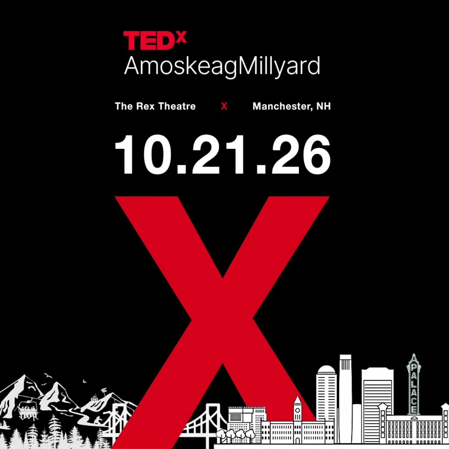 Mark your calendars. ✨

TEDxAmoskeagMillyard is coming back to Manchester on October 21, 2026.

We're bringing together a new group of speakers, thinkers, creators, and changemakers to share ideas worth spreading.

Stay tuned. Our 2026 speaker lineup